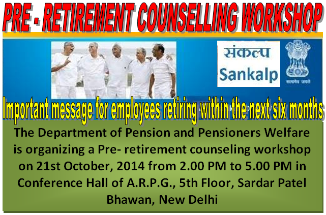 Pre-retirement Counselling Workshop on 21st October, 2014