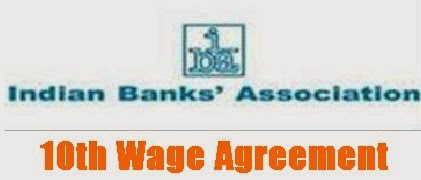 10th Bipartite Settlement – Wage Agreement for Bank employees: IBA inked with Employee Unions and Officers’ Association