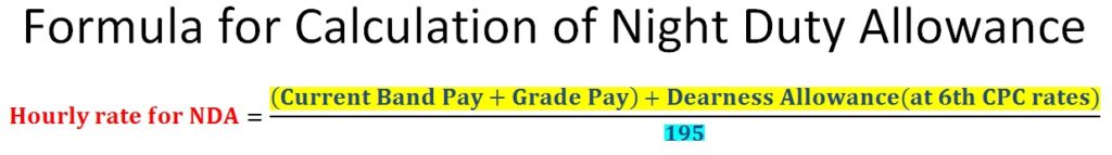 Formula for Calculation of Night Duty Allowance: Revised rates to the eligible civilian employees working in the Establishments under the Ministry of Defence