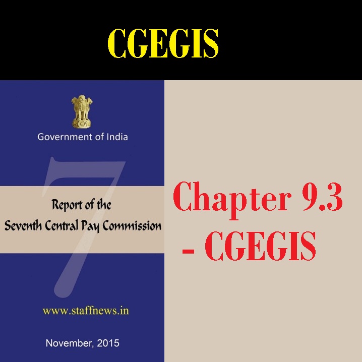 Seventh Pay Commission Report: CGEGIS