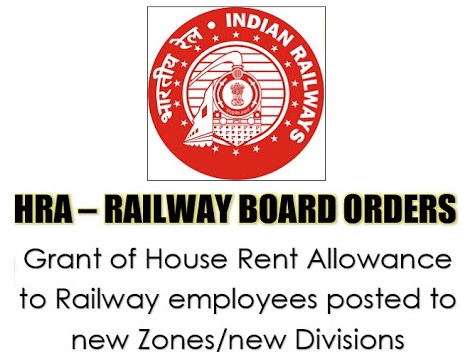 HRA to Railway employees posted to ECR & NWR: Railway Board Order