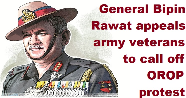 Newly appointed Chief of Army Staff appeals army veterans to call off OROP protest