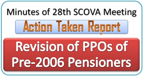Revision of PPOs of Pre-2006 Pensioners: ATR 28th SCOVA Meeting