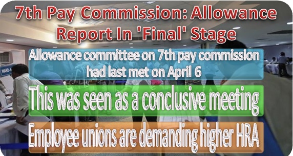 7th+cpc+allowances+report+in+final+stage