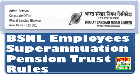bsnl-employees-superannuation-pension-trust-rules