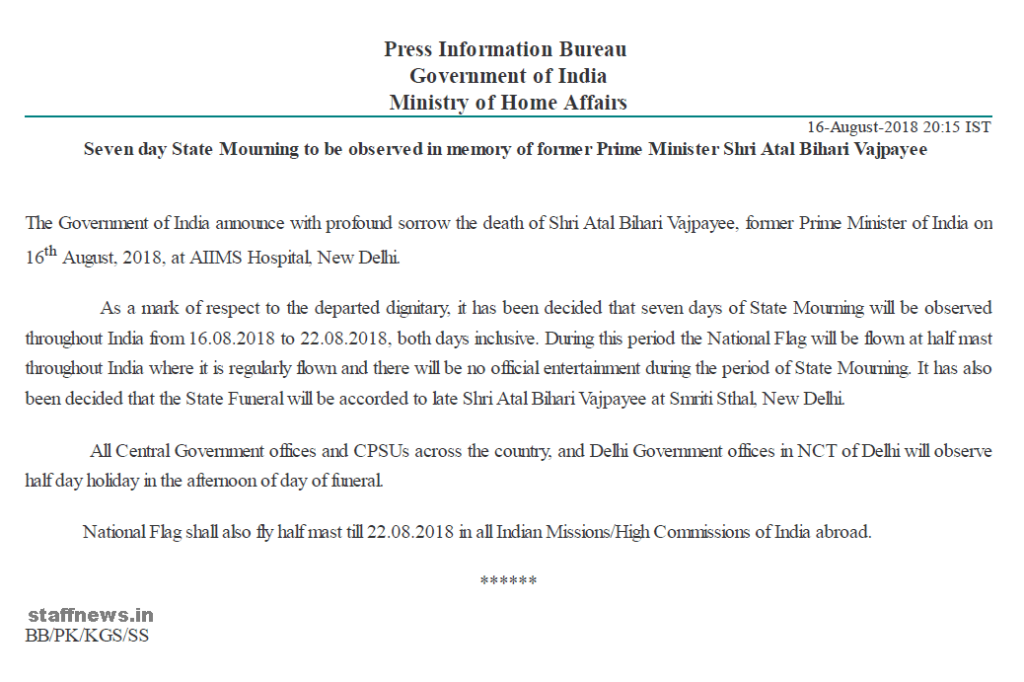 Seven day State Mourning to be observed in memory of former Prime Minister Shri Atal Bihari Vajpayee