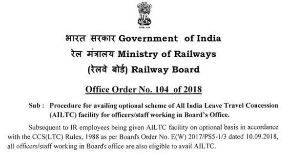 All India LTC facility for officers/staff working in Railway – Procedure for availing optional scheme: Office Order No. 104 of 2018