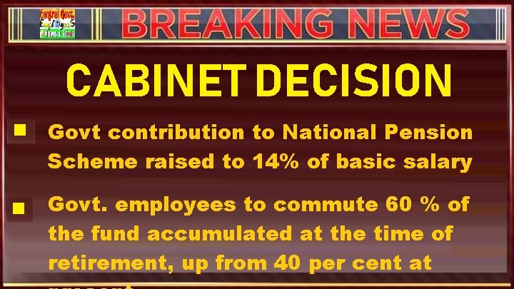 Change in NPS – Govt contribution to National Pension Scheme raised to 14% of basic salary: News