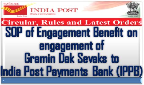 SOP for engagement benefits on engagement of GDS to IPPB