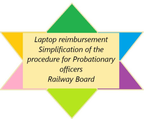 Laptop reimbursement : Simplification of the procedure for Probationary officers – Railway Board