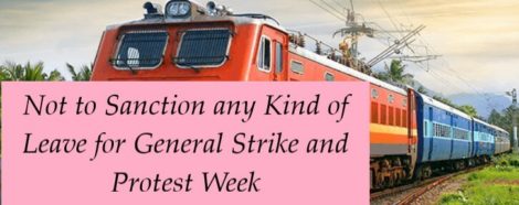 Not to Sanction any Kind of Leave for General Strike and Protest Week