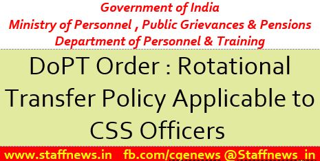DoPT Order : Rotational Transfer Policy Applicable to CSS Officers
