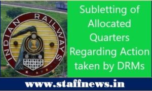 subletting of allocated quarters regarding action taken by drms