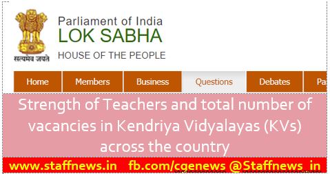 Strength of Teachers and total number of vacancies in Kendriya Vidyalayas (KVs) across the country
