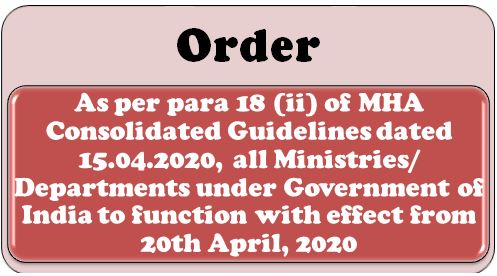 Covid19 Lockdown-2: Order to open the Offices of Govt. of India, its Autonomous/Subordinate offices w.e.f. 20 April 2020