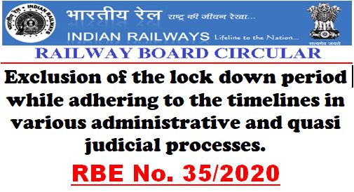 Exclusion of the lock down period while adhering to the timelines in administrative process: Railway Board