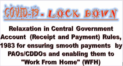 Relaxation in Receipt and Payment Rules, 1983 for smooth payments and work from home during COVID-19 Lockdown period