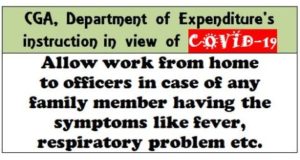 allow-work-from-home-to-officers-if-family-member-having-the-symptoms-cga-instructions