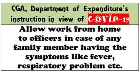 Allow work from home to officers if family member having the symptoms like fever, respiratory problem