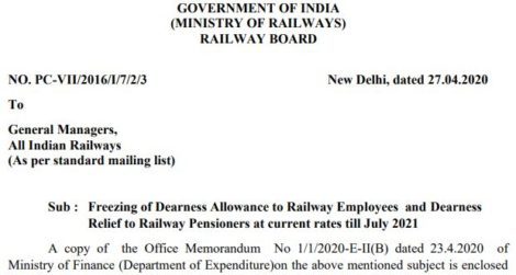 Freezing of Dearness Allowance to Railway Employees and Dearness Relief to Railway Pensioner at current rates till July 2021