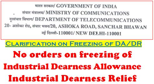 Freezing of Dearness Allowance/ Dearness Relief: DoT clarifies that no  orders on freezing of Industrial DA/DR