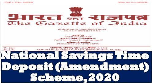 National Savings Time Deposit (Amendment) Scheme 2020: Notification – Revised Table of Interest