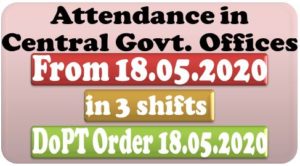 regulation-of-attendance-in-central-government-offices-with-effect-from-18-05-2020