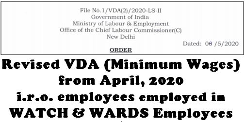 Revised VDA (Minimum Wages) from April 2020 i.r.o. Watch and Ward (With & without Arms) Employees