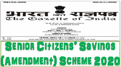 Senior Citizens’ Savings (Amendment) Scheme 2020: Revised Interest Rate Gazette Notification