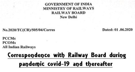 Correspondence with Railway Board during pandemic COVID-19 and thereafter