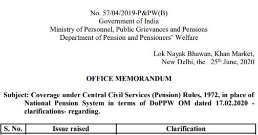 Coverage under CCS (Pension) Rules 1972 in place of NPS in terms of DoPPW OM dated 17.02.2020 – Clarifications vide OM No. 25.06.2020