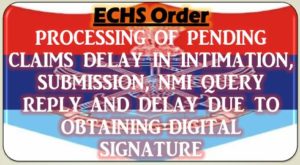echs-order-processing-of-pending-claims-delay-in-intimation