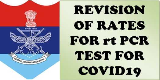 Revision of rates for rt PCR Test for COVID-19: ECHS Order