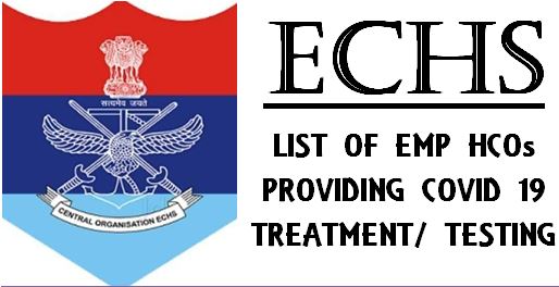 ECHS : List of emp HCOs Providing Covid-19 treatment/testing