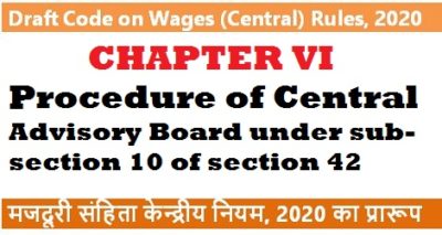 procedure-of-central-advisory-board-under-sub-section-10-of-section-42-chapter-vi-draft-code-on-wages