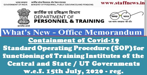 SOP for functioning of Training Institutes of the Central and State / UT Governments w.e.f. 15th July, 2020 – DoP&T Order