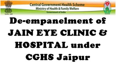 cghs-jaipur-de-empanelment-of-jain-eye-clinic-and-hospital