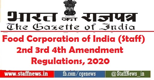 Food Corporation of India (Staff) 2nd 3rd 4th Amendment Regulations, 2020