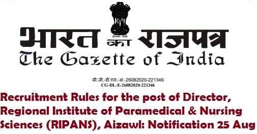 recruitment-rules-for-the-post-of-director-regional-institute-of-paramedical-nursing-sciences-ripans-aizawl