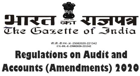 Regulations on Audit and Accounts (Amendments) 2020 Notification by CAG shall apply to the officers and staff of the IAAD