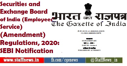 Securities and Exchange Board of India (Employees’ Service)(Amendment) Regulations, 2020: SEBI Notification