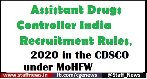 Assistant Drugs Controller India Recruitment Rules, 2020 in the CDSCO under MoHFW