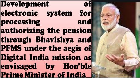 Development of electronic system for processing and authorizing the pension through Bhavishya and PFMS: CPAO’s circular
