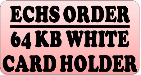 ECHS Smart Card 64 KB White Card Holder: ECHS Order dated 08.09.2020