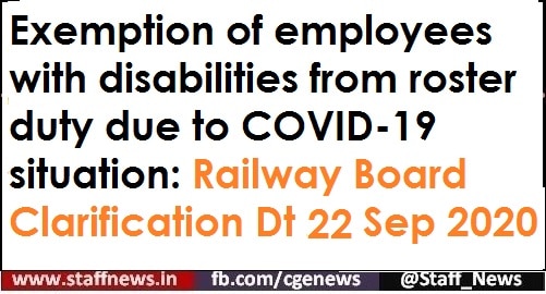 Exemption of employees with disabilities from roster duty due to COVID-19 situation: Railway Board Clarification