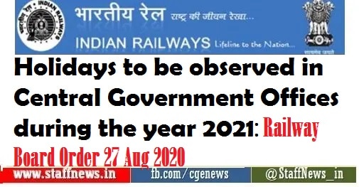 Holidays to be observed in Central Government Offices during the year 2021: Railway Board Order 27 Aug 2020