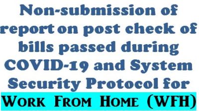 non-submission-of-report-on-post-check-of-bills-passed-during-covid-19