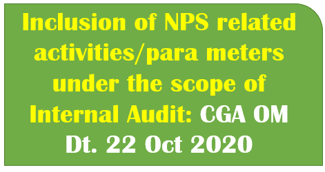 Inclusion of NPS related activities/para meters under the scope of Internal Audit: CGA OM Dt. 22 Oct 2020