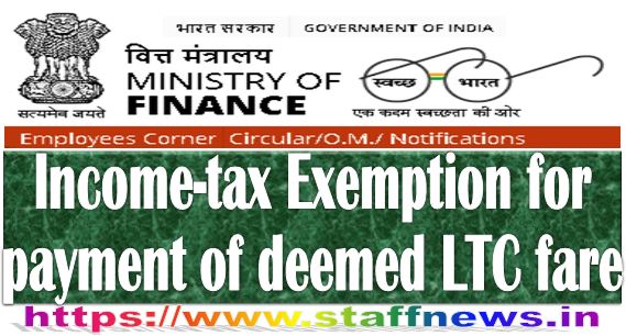 Income-tax Exemption for payment of deemed LTC fare for non-Central Government employees: Finance Ministry News