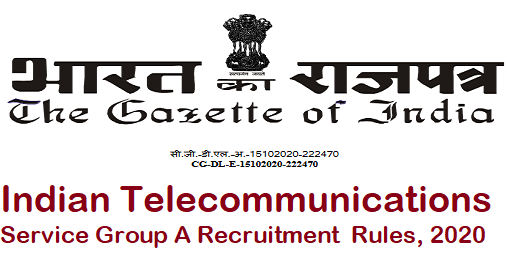 Indian Telecommunications Service Group A Recruitment  Rules, 2020
